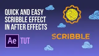 HOW TO CREATE A QUICK AND COOL SCRIBBLE EFFECT IN ADOBE AFTER EFFECTS