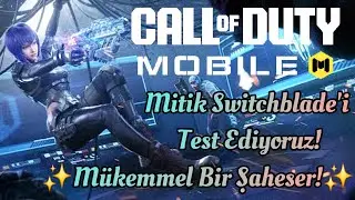 Call Of Duty: Mobile Mitik Switchblade'i Test Ediyoruz! ✨ Mükemmel Bir Şaheser! ✨