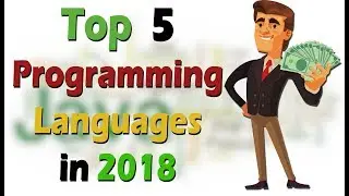 Top 5 Programming Languages to learn in 2018