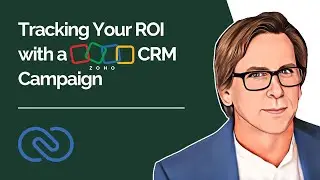 Tracking Your ROI with a Zoho CRM Campaign