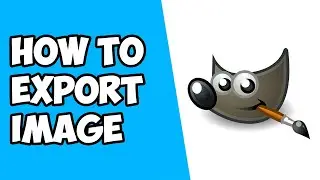 How To Export Image in GIMP