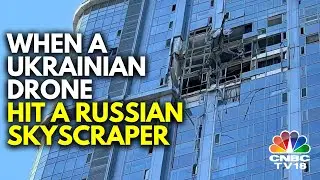 Russian Skyscraper Struck By Ukrainian Drone In Saratov | Russia-Ukraine War | N18G | CNBC TV18