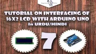 How to connect 16*2 LCD with Arduino | Part 7 | Arduino Series for Beginners in Hindi/Urdu