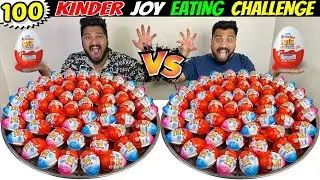 100 KINDER JOY EATING CHALLENGE😱 EAT & WIN ROLEX WATCH & GOLD CHAIN😍🔥