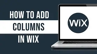 How To Add Columns In Wix