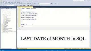 How to get LAST DAY of MONTH in SQL