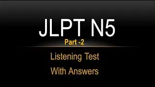 JLPT N5 Listening Test  -  Part 2 |Questions with Answers| EasyLearnSpot