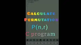 Calculate PERMUTATION | C program | Step-by-step solution code 