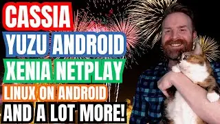 Huge Cassia Announcement (Windows Emulation on Android), Yuzu Android Improvements and more!