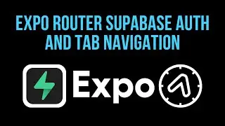 Expo Router Tabs with Supabase Authentication