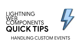 Lightning Web Components - Handling Custom Events