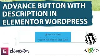 How to Add Advance Button with Description Text in Elementor WordPress