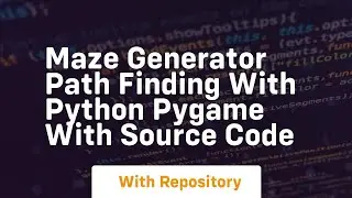 Maze generator path finding with python pygame with source code