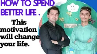 Life changing motivation lecture / learn the best tips | By Yasir Sir