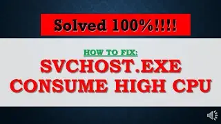 How to Fix Svchost.exe High CPU Usage