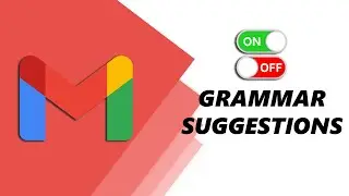 How To Enable / Disable Grammar Suggestions On Gmail