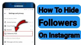 How To Hide Instagram Followers List | Instagram Followers List Hide  New Setting Update 2023