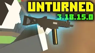 UMP-45 И ДРОБОВИК АА-12! // Unturned обновление 3.18.15.0