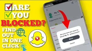 How to Know If Someone Has Blocked You on Snapchat || who blocked me on snapchat