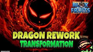 Dragon Rework Transformation + All Official Leaks (UPDATE 24 Blox Fruits)