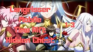 Langrisser Mobile Time Rift 1-3 Hidden Chest Location