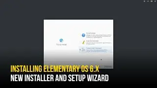 Install Elementary OS 6 | The Brand New Odin's Installer and First Time Setup Wizard