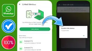 Ayusin ang isyu sa Whatsapp. Hindi ma-link ang device, pakisubukang muli sa ibang pagkakataon