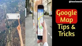 Top 5 Google maps tips and tricks 2023