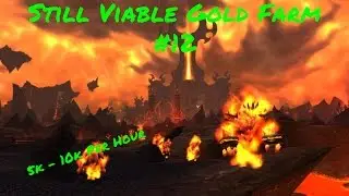 Still Viable Gold Farm #12 - World of Warcraft - Legion