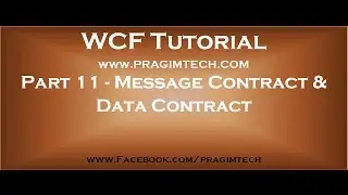 Part 11   Difference between datacontract and messagecontract in wcf