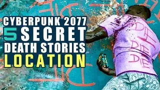 Cyberpunk 2077 5 Secret Dead Story locations with Loot