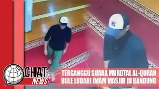 Terganggu Suara Murotal Al-Quran, Bule Ludahi Imam Masjid di Bandung - Chatnews 29 April 2023