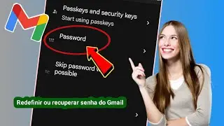 Como redefinir ou recuperar a senha da conta do Gmail se você esqueceu a senha antiga 2024