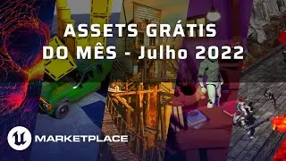 Assets GRÁTIS do Mês na Epic Store ( R$ 2.607,92 ) - Julho 2022