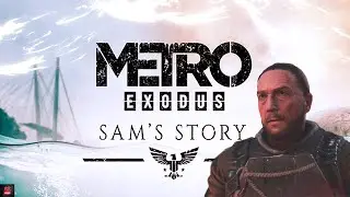 DLS Прохождение игры Metro Exodus  -  История Сэма #1