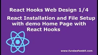 React Hooks Web Design 1/4: React Installation and File Setup w/ demo Home Page with React Hooks