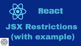 Tutorial- 6 What are JSX Restrictions? | React Tutorial for beginners | Learn React