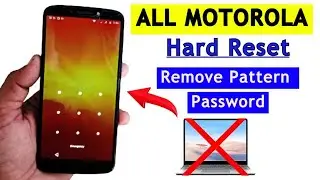 All Motorola Hard Reset | Forgot Pattern 🔒 Password | How To Remove Pattern Lock Without PC/Passcode
