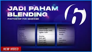 🔴 Tutorial Photoshop Untuk Pemula Part 6 | Cara Menggunakan Blending Mode di Photoshop