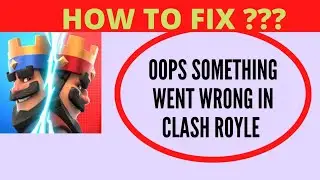 Fix Clash Royale Oops Something Went Wrong Error Please Try Again Later Problem Solved || FING 24