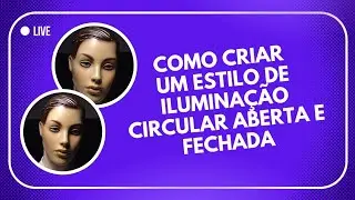 COMO CRIAR O ESTILO DE ILUMINAÇÃO CIRCULAR ABERTA E FECHADA