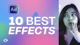 Top 10 Best Basic Effects in After Effects