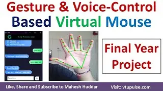 Gesture and Voice Control Based Virtual Mouse Project in Machine Learning by Mahesh Huddar