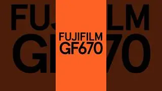 One Heck of a Camera: The Fujifilm GF670 