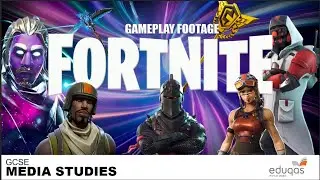 Fortnite Gameplay Footage - Eduqas Media Studies GCSE