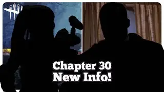 Chapter 30 New Info - Dead by Daylight