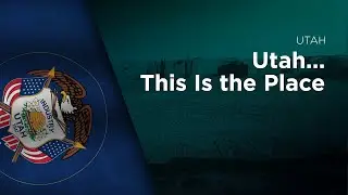 State Song of Utah - Utah... This Is the Place