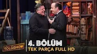 TOLGSHOW 4. Bölüm | Tek Parça Full HD (Bipsiz)