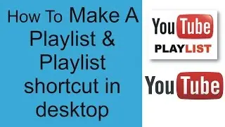 How To Make A Playlist On YouTube Create,delete, share playlists