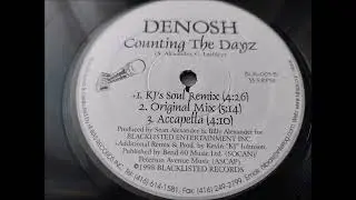 Denosh - Counting The Dayz (KJ's Soul Remix)